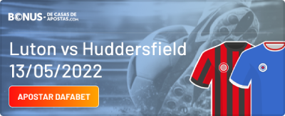 Faça apostas na Championship Inglaterra - Apostar Luton x Huddersfield 13-05