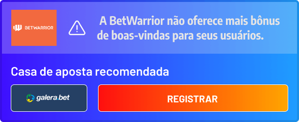 Casa de apostas BetWarrior não oferece bonus de boas-vindas, recomendação Galera.bet