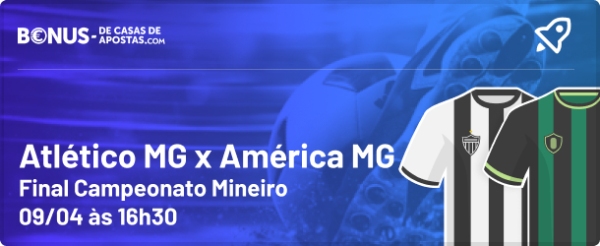Faça sua aposta na Final do Campeonato Mineiro - Apostar Atletico Mineiro x America