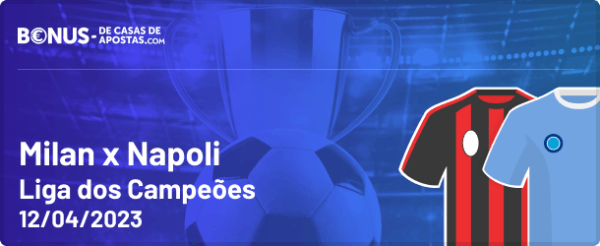 Apostas Milan x Napoli na Liga dos Campeões