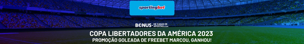 Promo Freebet Sportingbet - Copa Libertadores da América 2023