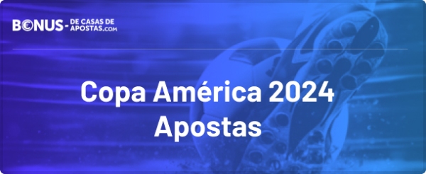 Apostas no Brasil na Copa America 2024