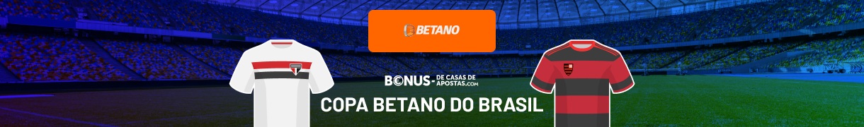 Apostas Final Copa Betano do Brasil - 24-09-2023 - São Paulo x Flamengo