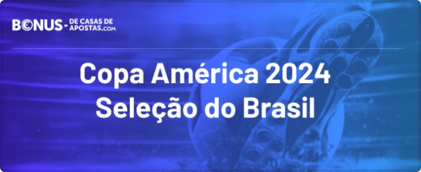 Seleção do Brasil na Copa América 2024