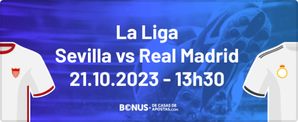 Palpites para Sevilla vs Real pela La Liga em 21-10-2023