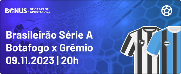 Palpites para Botafogo vs Grêmio - Campeonato Brasileiro 2023