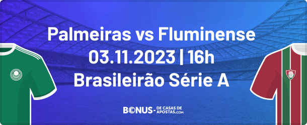 Palpites Palmeiras x Fluminense - 23.11 
 - Brasileirão