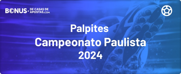 Palpites Paulistão 2024