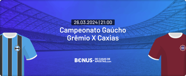 Palpites Grêmio x Caxias - 26.03.2024