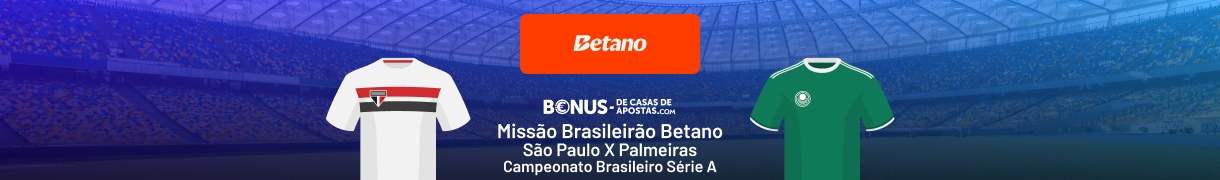 Missão Brasileirão Betano + Palpite São Paulo x Palmeiras