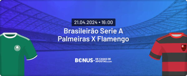 Palpite Palmeiras x Flamengo - 21.04 - e Dicas de Aposta
