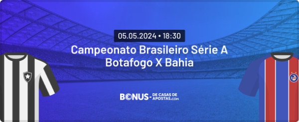 Palpite Botafogo x Bahia 05.05.2024